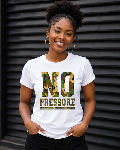 No Pressure Military Camouflage Unisex T-Shirt for Men and Women