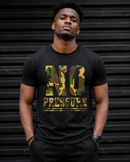 No Pressure Military Camouflage Unisex T-Shirt for Men and Women