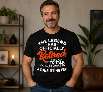 The Legend Has Officially Retired Unisex T-Shirt for Men and Women