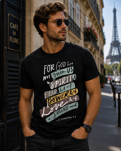2 Timothy 1:7 Unisex Christian T-Shirt, Faith Over Fear Bible Verse Tee for Men and Women