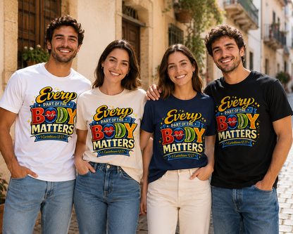 Every Part of the Body Matters – 1 Corinthians 12:27 | Christian Graphic Tee | Inspirational Faith Shirt for Men & Women